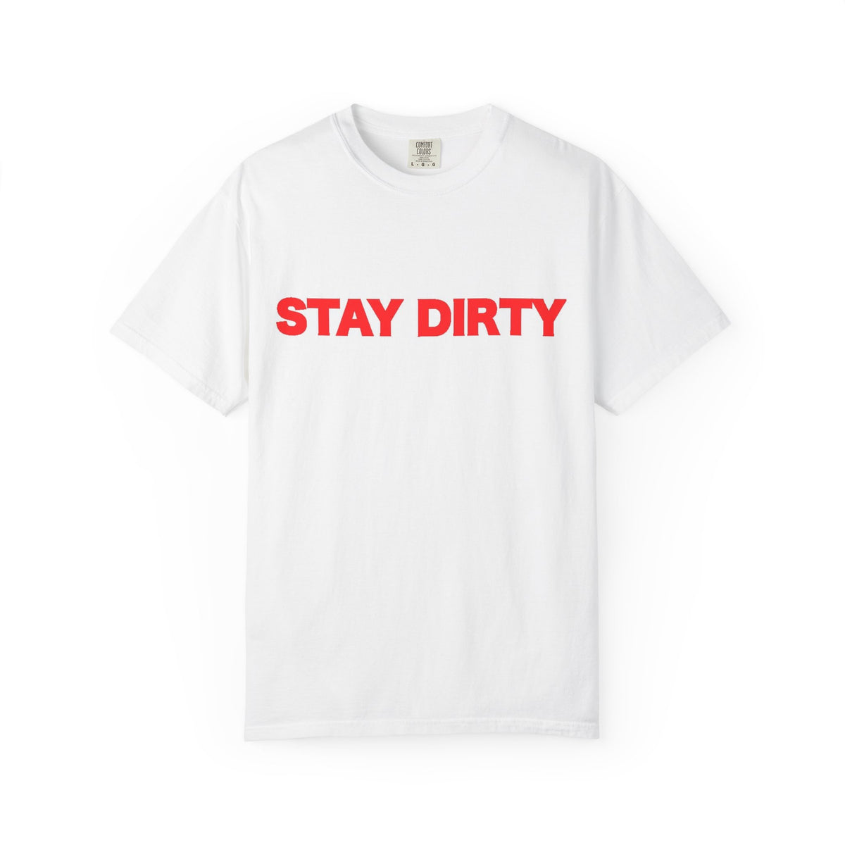 Stay Dirty Red
