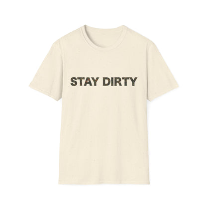 Stay Dirty Camo T-Shirt