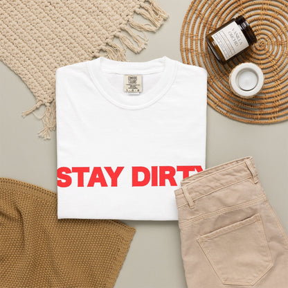 Stay Dirty Red