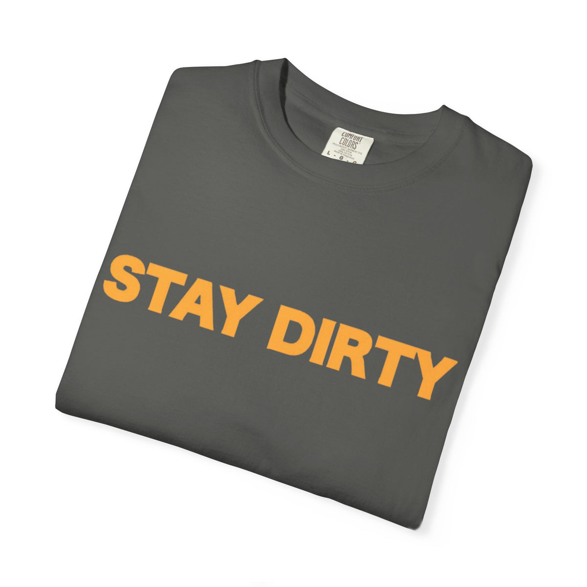 Stay Dirty Grey and Orange T shirt